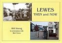 Lewes Then and Now
