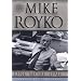 One More Time: The Best of Mike Royko
