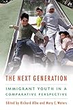 The next generation : immigrant youth in a comparative perspective