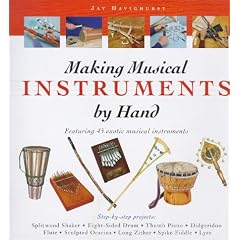 Making Musical Instruments by Hand