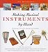 Making Musical Instruments by Hand