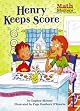 Henry Keeps Score (Math Matters)
