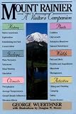 Mount Rainer (National Parks Visitor's Companions)