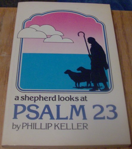 A Shepherd Looks At Psalm 23