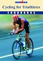 Cycling for Triathletes: Endurance (Ironman)