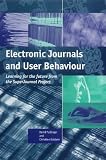 Electronic Journals and User Behaviour: Learning for the Future from the Superjournal Project