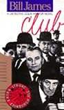 Club: A Detective Colin Harpur Novel (James, Bill, Detective Chief Superintendent Colin Harpur Novels.)