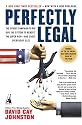 Perfectly Legal: The Covert Campaign to Rig Our Tax System to Benefit the Super Rich--and Cheat Everybody Else