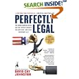 Perfectly Legal: The Covert Campaign to Rig Our Tax System to Benefit the Super Rich--and Cheat Everybody Else