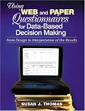 Using Web and Paper Questionnaires for Data-Based Decision Making: From Design to Interpretation of the Results