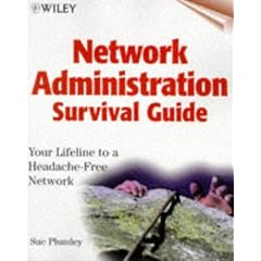 Network Administration Survival Guide