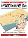 Operation Compass 1940: Wavell's Whirlwind Offensive (Osprey Military Campaign)