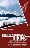 Foghorn Outdoors Pacific Northwest Hiking: The Complete Guide to More Than 1,000 of the Hikes in Washington and Oregon (Foghorn Outdoors Series)