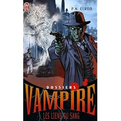 Dossiers Vampire, Tome 2 : Les liens du sang