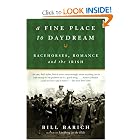 A Fine Place to Daydream: Racehorses, Romance, and the Irish by Bill Barich