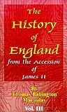 The History of England from the Accession of James II: Book Three (089875402X) by MacAulay, Thomas Babington