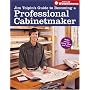 Jim Tolpin's Guide To Becoming A Professional Cabinetmaker (Popular Woodworking)