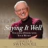 Saying It Well: Touching Others with Your Words
