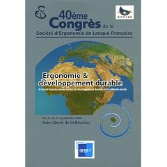 Ergonomie & d�veloppement durable : 40e Congr�s de la Soci�t� d'Ergonomie de Langue Fran�aise