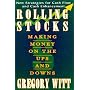 Rolling Stocks: Making Money on the Ups and Downs by Gregory Witt