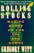 Rolling Stocks: Making Money on the Ups and Downs