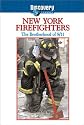 New York Firefighters: The Brotherhood of 9/11