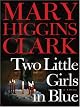 Two Little Girls in Blue : A Novel