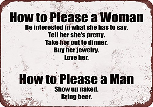 How To Please a Woman and a Man Funny Metal Sign