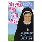 Forever and Ever, Amen by Karol Jackowski