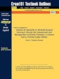 Outlines & Highlights for Medical-Surgical Nursing 2-Volume Set: Assessment and Management of Clinical Problems, 2-Volume Set by Patricia Graber OBrien, ISBN: 9780323036887