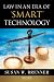 Law in an Era of Smart Technology
