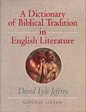 Dictionary of Biblical Tradition in English Literature