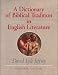 Dictionary of Biblical Tradition in English Literature