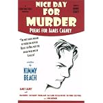 Nice Day for Murder: Poems for James Cagney book cover