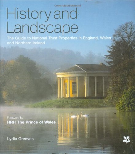 history and landscape the guide to national trust properties in england wales and northern ireland