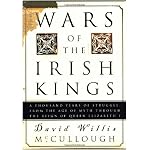Wars of the Irish Kings: A Thousand Years of Struggle, from the Age of Myth through the Reign of Queen Elizabeth I book cover