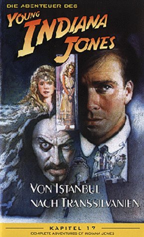 Die Abenteuer des Young Indiana Jones Kapitel 17: Von Istanbul nach Transsylvanien