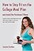 How to Stay Fit on the College Meal Plan and Avoid the Freshman Fifteen by Lauren D Gordon