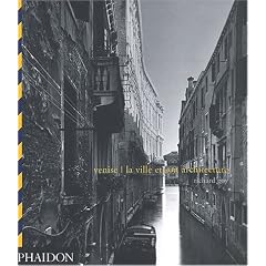 Venise. La ville et son architecture