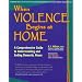 When Violence Begins at Home: Comprehensive Guide to Understanding and Ending Domestic Abuse