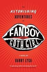 The Astonishing Adventures of Fanboy and Goth Girl