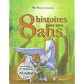 8 histoires pour mes 8 ans (1 livre + 1 CD audio)
