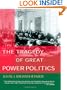 The Tragedy of Great Power Politics