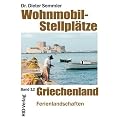 Wohnmobil-Stellpl�tze 12 Griechenland: Ionische und �g�ische K�ste. Chalkidike. Thessalien. Attika. Peleponnes