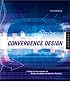 Convergence Design: Creating the User Experience for Interactive Television, Wireless, and Broadband