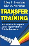 Review Perseus Books Group  / Transfer of Training: Action-Packed Strategies to Ensure High Payoff from Training Investments