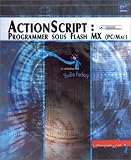 Actionscript : programmer sous Flash MX (PC/mac)