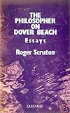 The philosopher on Dover beach : essays