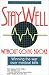Stay Well Without Going Broke: Winning the War Over Medical Bills