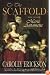 To the Scaffold: The Life of Marie Antoinette
